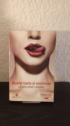 Muerto hasta el anochecer (usado) - Charlaine Harris