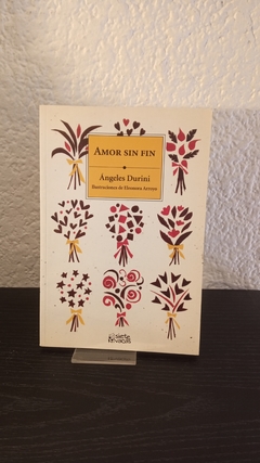 Amor sin fin (usado) - Ángeles Durini