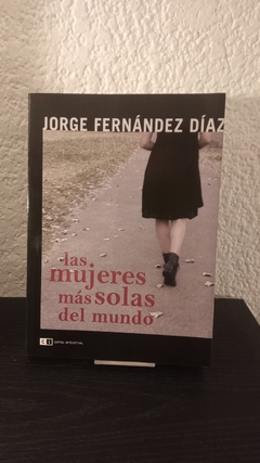 Las mujeres más solas del mundo (usado) - Jorge Fernández Díaz