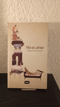 No es amor (usado) - Patricia Kolesnicov