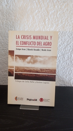 La crisis mundial y el conflicto del agro (usado) - Varios