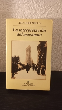 La interpretación del asesinato (usado) - Jed Rubenfeld