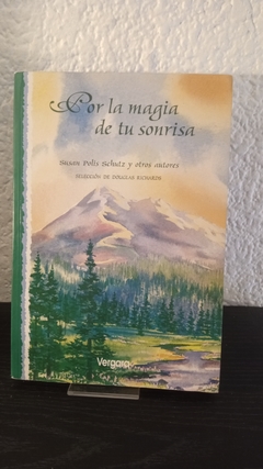 Por la magia de tu sonrisa (usado) - Susan Polis Schutz