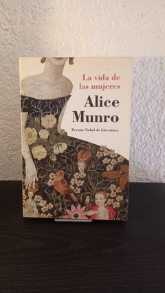 La vida de las mujeres (usado) - Alice Munro