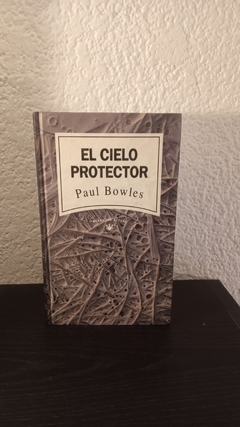 El cielo protector (usado, b) - Paul Bowles