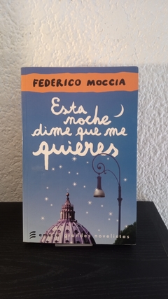 Esta noche dime que me quieres (usado) - Federico Moccia