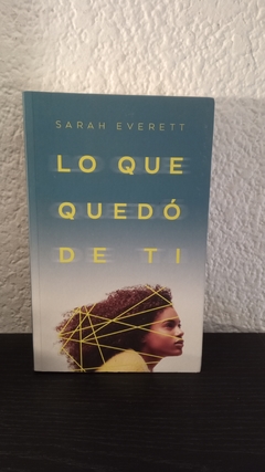 Lo que quedó de ti (usado) - Sarah Everett