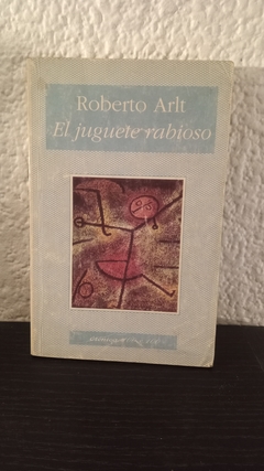 El juguete rabioso (usado) - Roberto Arlt