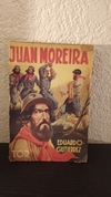 Juan Moreira (usado) - Eduardo Gutierrez