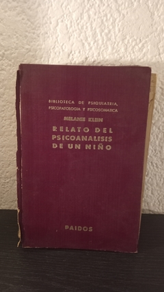 Relato del psicoanalisis de un niño (usado, sin canto, sin tapa) - Melanie Klein