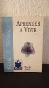 Aprender a vivir (usado, subrayado con fluo) - René J. Trossero