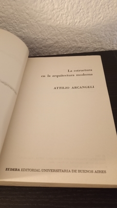 La estructura en la arquitectura moderna (usado) - Attilio Arcangeli - comprar online