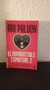 El combustible espiritual 2 (usado) - Ari Paluch