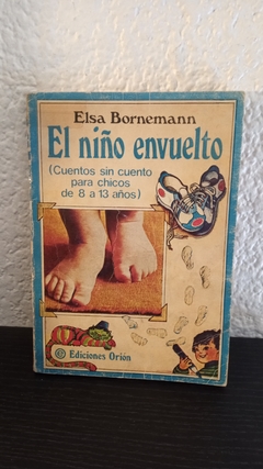 El niño envuelto (usado) - Elsa Bornemann