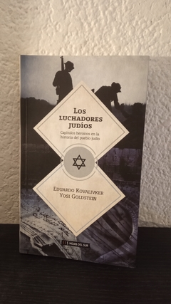 Los luchadores judíos (usado) - Eduardo Kovalivker y Yosi Goldstein