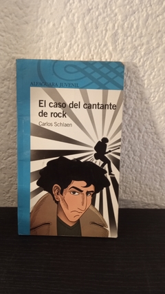 El caso del cantante de rock (usado) - Carlos Schlaen