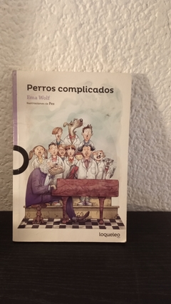 Perros complicados (usado) - Ema Wolf