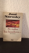 Si todos los hombres... (usado) - José Narosky