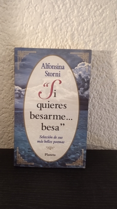 Si quieres besarme...besa (usado) - Alfonsina Storni