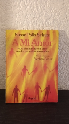 A mi amor (usado) - Susan Polis Schutz