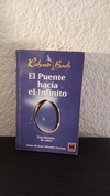 El puente hacia el infinito (usado) - Richard Bach