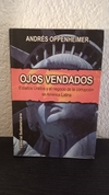 Ojos vendados (usado) - Andrés Oppenheimer