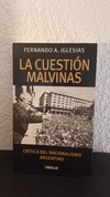 La cuestión malvinas (usado) - Fernando A. Iglesias