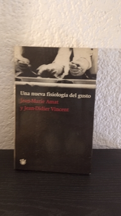 Una nueva fisilogía del gusto (usado) - Jean-Marie Amat