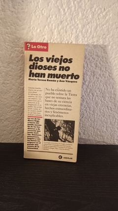 Los viejos dioses no han muerto (usado) - María Teresa Román