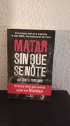 Matar sin que se note (usado, pocas marcas con birome) - Gustavo D. Perednik