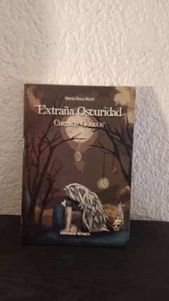 Extraña Oscuridad (usado) - Marta Rosa Mutti