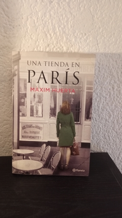 Una tienda en parís (usado) - Máxim Huerta