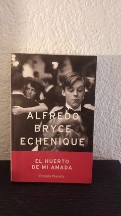 El huerto de mi amada (usado) - Alfredo Bryce Echenique