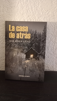 La casa de atrás (nuevo) - José María Calvo