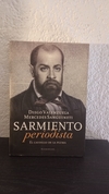 Sarmiento periodista (usado) - Diego Valenzuela y Mercedes Sanguinet