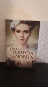 Una perfecta señorita (usado) - Laura A. López