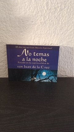 No temas a la noche (usado) - San juan de la Cruz