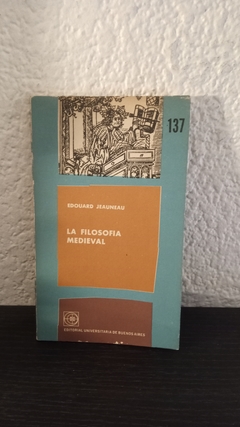 La filosofia medieval (usado) - Edouard Jeauneau