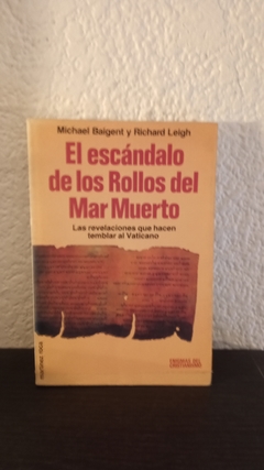 El escándalo de los Rollos del Mar muerto (usado, detalle en tapa) - Michael Baigent