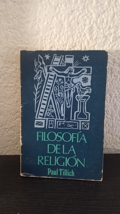 Filosofía de la Religión (usado) - Paul Tillich