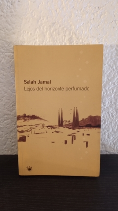 Lejos del horizonte perfumado (usado) - Salah Jamal