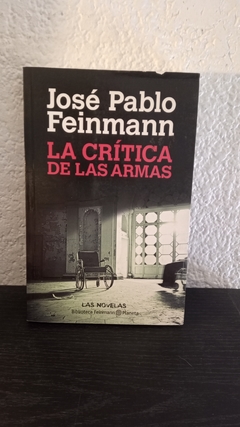 La crítica de las armas (2014, usado) - José Pablo Feinmann