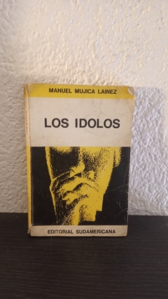 Los idolos (usado) - Manuel Mujica Lainez