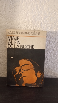 Viaje al fin de la noche (usado) - Louis Ferdinand Céline