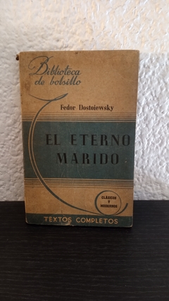 El eterno marido (usado) - Fedor Dostoiewsky