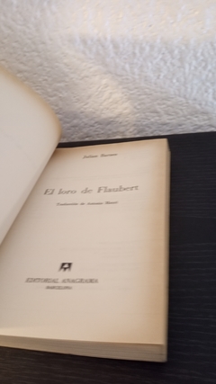 El loro de Flaubert (1992, usado, detalle en tapa) - Julian Barnes - comprar online