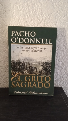 El grito sagrado (usado) - Pacho O' Donnell