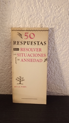 50 respuestas para resolver las situaciones de la ansiedad (usado, detalle arriba)