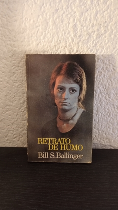 Retrato de humo (usado) - Bill. S. Ballinger