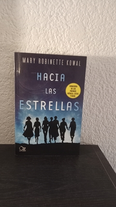 Hacia las estrellas (usado) - Mary Robinette Kowal